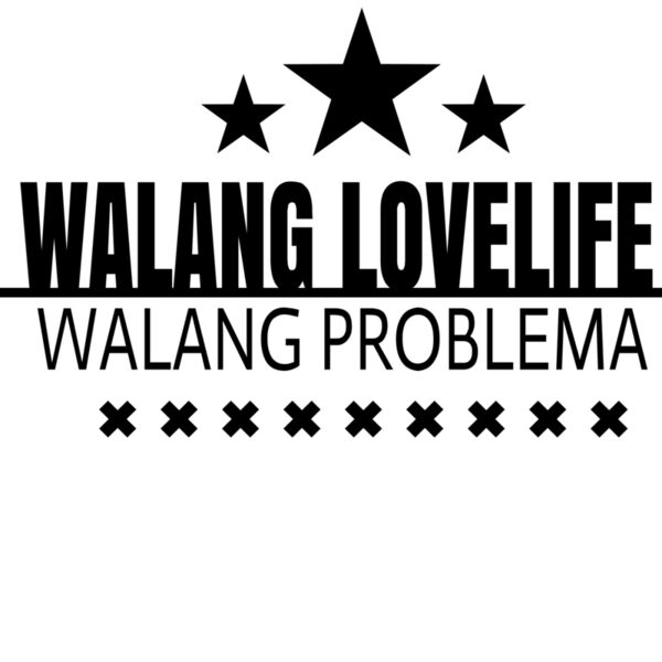 Hugot Mo To' - Walang Lovelife, Walang Problema - HG4 Thumbnail