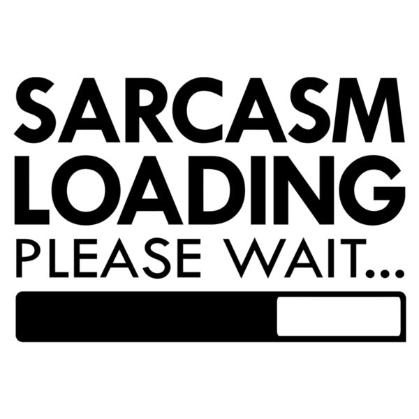 Loading Mode - Sarcasm Loading Please Wait - LM4 Thumbnail