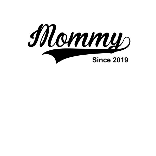 Mothers Day - Signature - Mommy Since 2019 - MOM09 Thumbnail