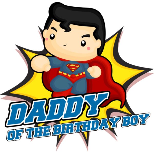 Superman - Daddy of the Birthday Boy - GBS 02 DAD Thumbnail
