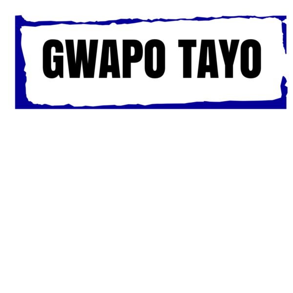 GWAPO TAYO Thumbnail