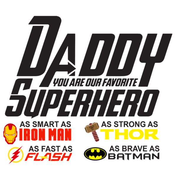 Fathers Day - Designs for Dad - Tribute - Daddy, You are our Favorite Superhero Thumbnail