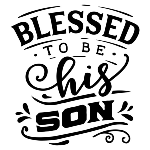 Father's Day - Matching Designs - Blessed to be his Son - DDM12 Thumbnail
