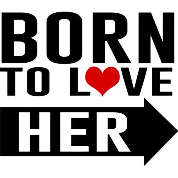 Couple Designs, Editable Black, White & Red Vector Color, Born To Love Her Statement, Mens Design, Digital Printing, Sublimation Printing, Shirt Print, Mug Print, Keychain Print, Polo Shirt Print, Jacket Print, Customizable, Personalize Gift - CC4 - A Thumbnail