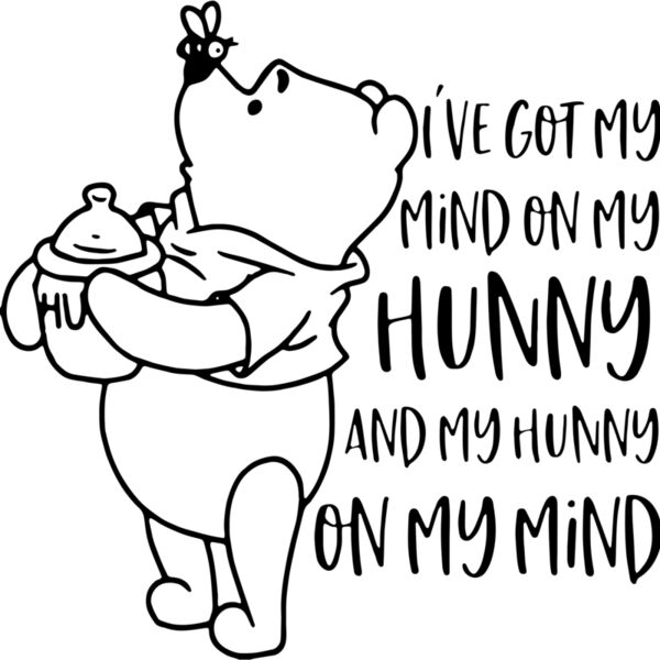 Couple Designs, Editable Color Black, Vector Design, I've Got My Mind On My Hunny and My Hunny On My Mind Statement, Winnie The Pooh Holding a Honey Jar, Mens Design, Digital Printing, Sublimation Printing, Spot Print, Shirt Print, Mug Print, Keychain Pri Thumbnail