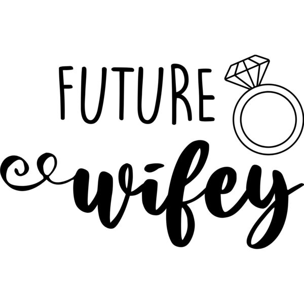 Couple Designs, Editable, Changeable Color, Black Design, Vector Design, Future Wifey Statement, Diamond Ring Clipart, Ladies Design, Digital Print, Sublimation Printing, Digital Printing, Spot Print, Shirt Print, Keychain Print, Poloshirt Print, Jacket P Thumbnail