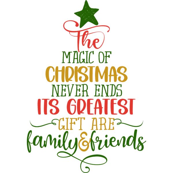 Christmas Designs, Family Designs, Template, Green, White and Red, PNG, Christmas Family Reunion Shirt Designs, Christmas Tree Frame, The Magic of Christmas Never Ends, Its Greatest Gift Are Family & Friends, Mens Design. Ladies Design - CHF-08 Thumbnail