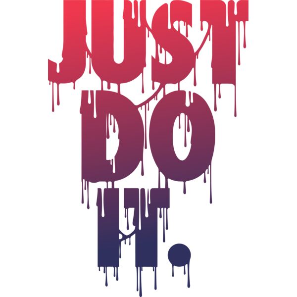 BRAND , Just Do It Drip , Template , Gradient , PNG , Just Do It Designs , Just Do It Dripping Paint , Men Designs , Digital Printing , Customizable , Personalized Gift - JustDoIt Drip Gradient 02 Thumbnail