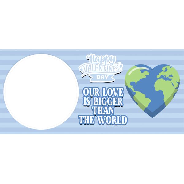 Mugs Designs , Template , Solid Color , Green , Blue , Sky Blue , Black and White , PNG , Couple Design , Our Love is Bigger than the World Statement , Heart Shape Earth , Digital Printing , Customizable , Personalized Gift - VALENTINES MUG 12 Thumbnail