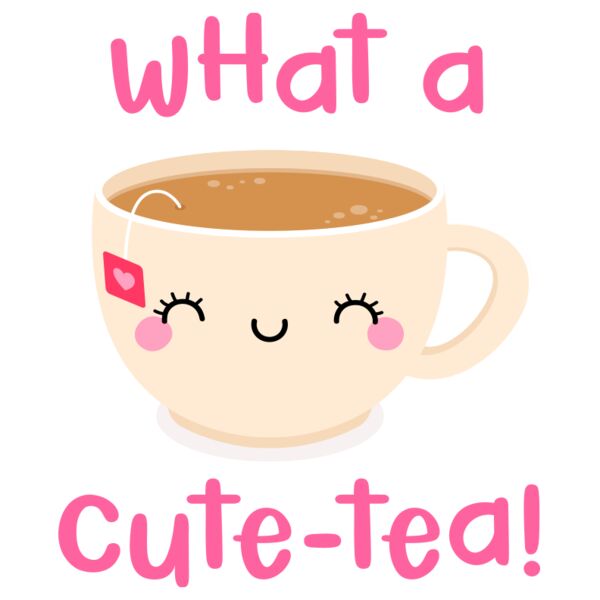 Cute, What a Cute-tea!, Cute Quotes Kids Shirt Thumbnail