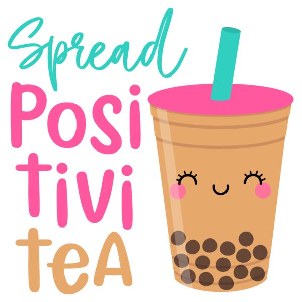 Cute, Spread Positivitea, Cute Quotes Kids Shirt Thumbnail