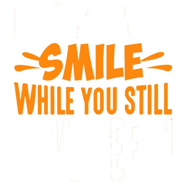 Statements, Life Is Short Smile While You Still Have Teeth Clipart, Funny Shirts, FS-2 Thumbnail
