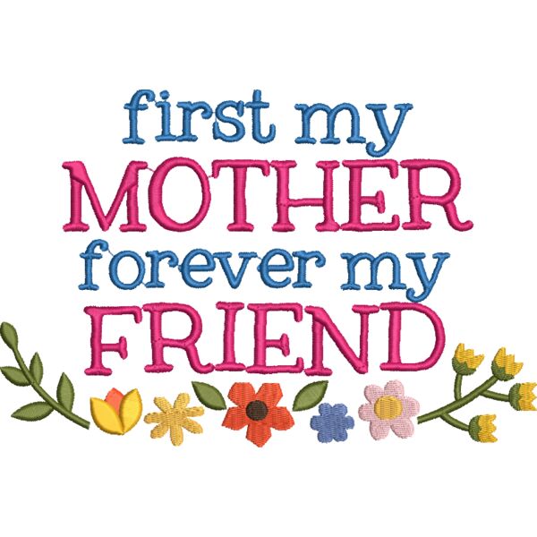 First My Mother  Forever My Friend 6x10 Thumbnail