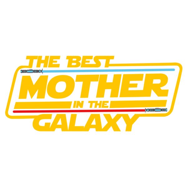 The Best Mother in the Galaxy, Mothers Day Designs 2023 Thumbnail