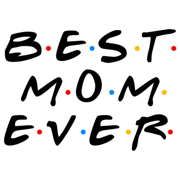 Best Mom Ever, Barkada, Mothers Day Designs 2023 Thumbnail