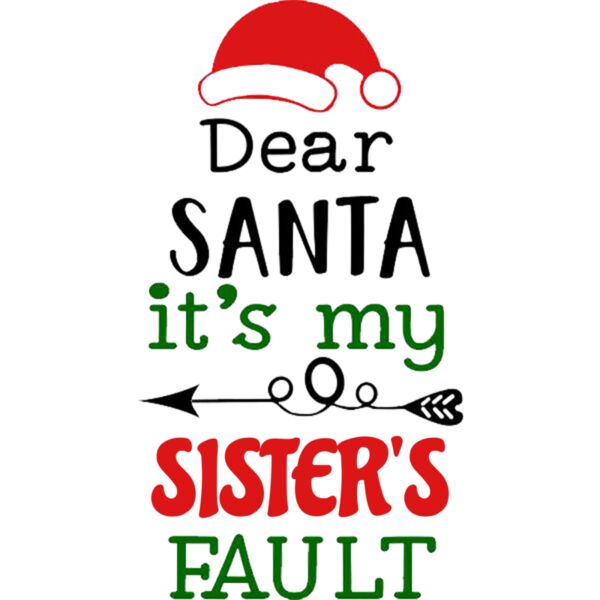 Dear Santa Its my Sister's Fault Thumbnail