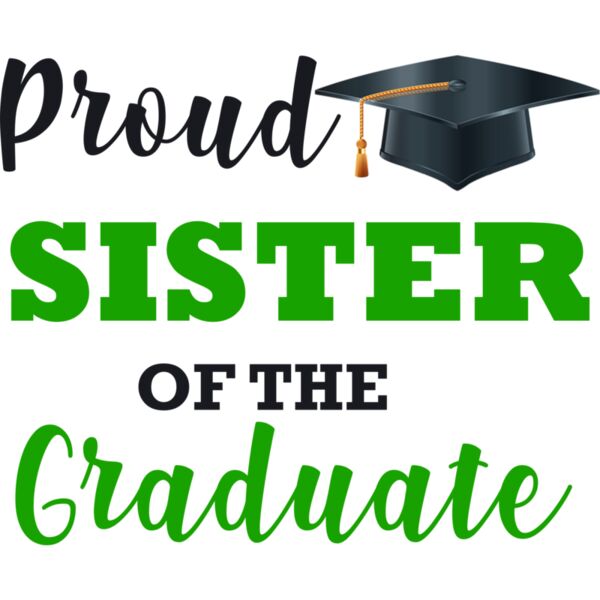 Proud SISTER of the Graduate - G20-29-4 Thumbnail