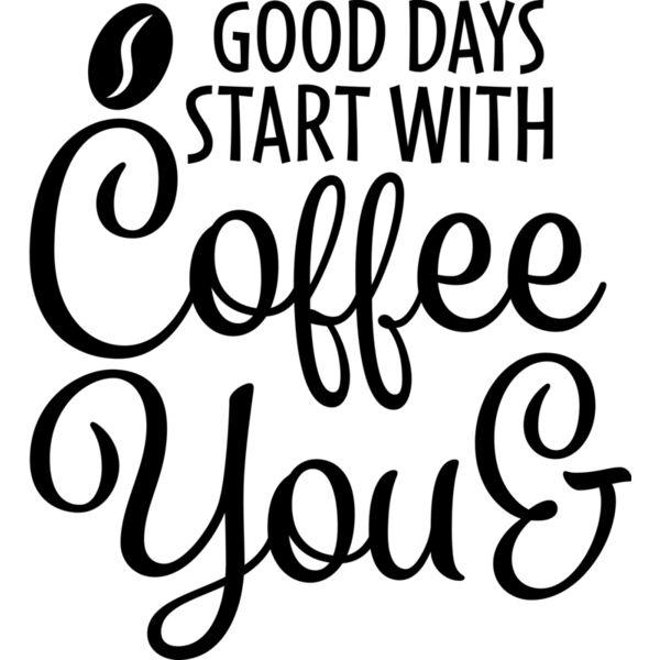 Good Days Start with Coffee - COF-030 Thumbnail
