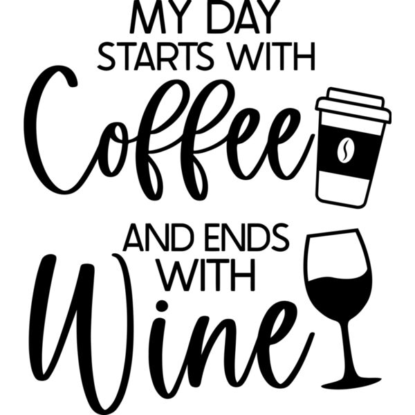 My day start with Coffee and ends with Wine - COF-007 Thumbnail