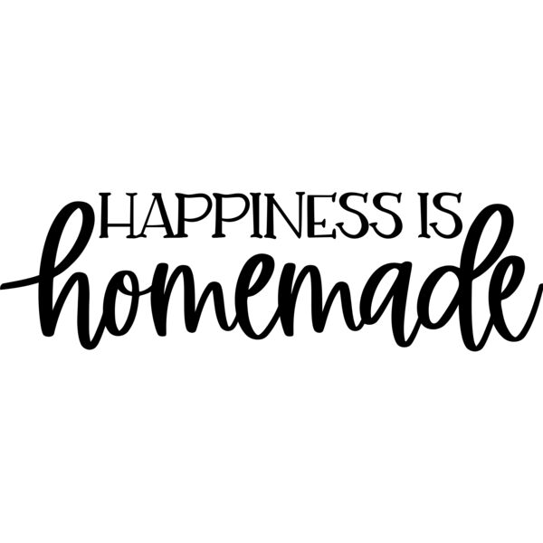 Happiness is homemade -  F-001 Thumbnail