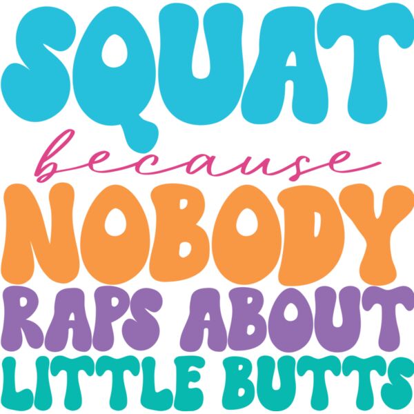 SQUAT because NOBODY RAPS ABOUT LITTLE BUTTS - GM-010 Thumbnail