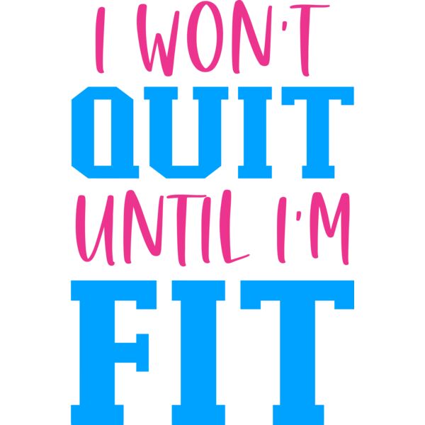 I Won't QUIT, Until I'm FIT - GM-014 Thumbnail