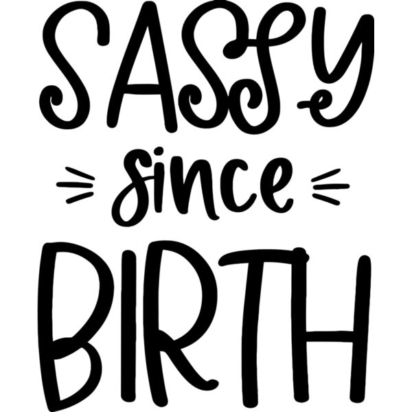 Sassy since Birth - LB-020 Thumbnail