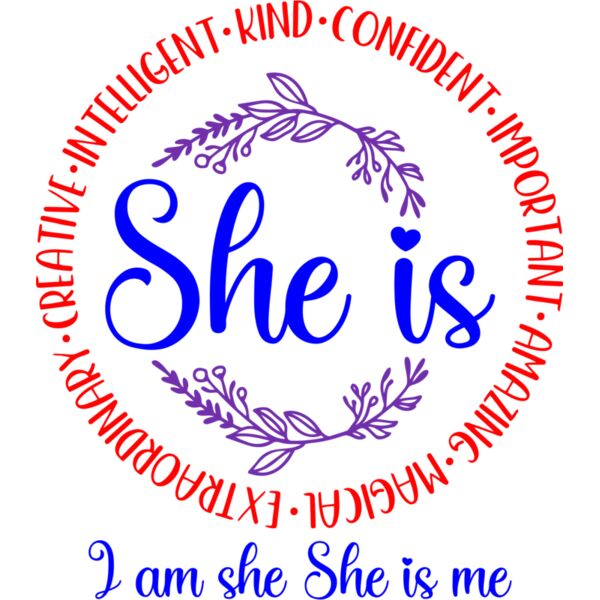 She is Creative, Intelligent, Kind, Confident, Important, Amazing, Magical, Extraordinary - WM-007 Thumbnail