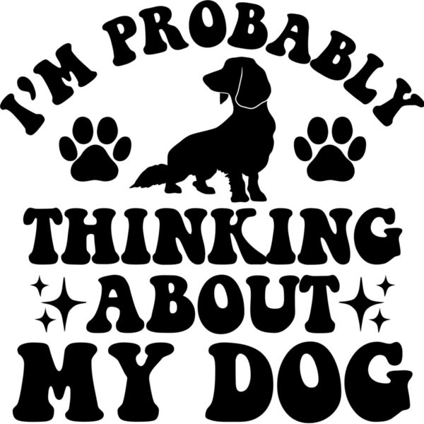 I'm probably thinking about my dog - PL-003 Thumbnail