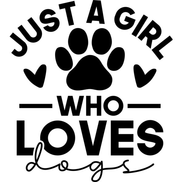 Just a Girl who Love dogs - PL-006 Thumbnail
