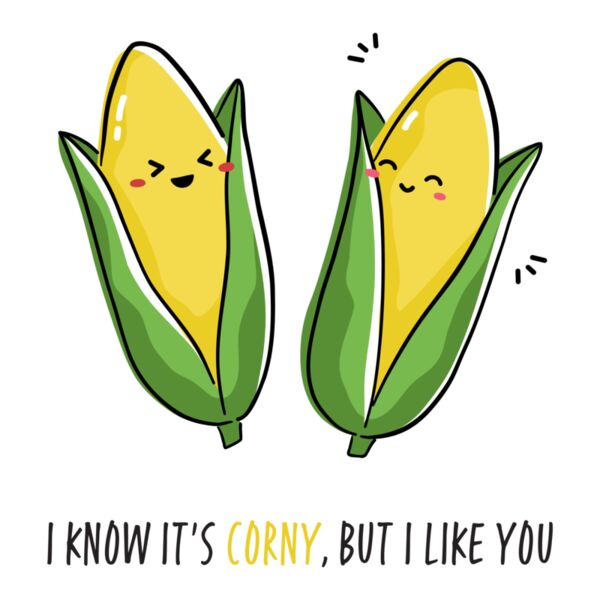 I KNOW IT'S CORNY, BUT I LIKE YOU, CORN, Vegetable - PVC-011 Thumbnail