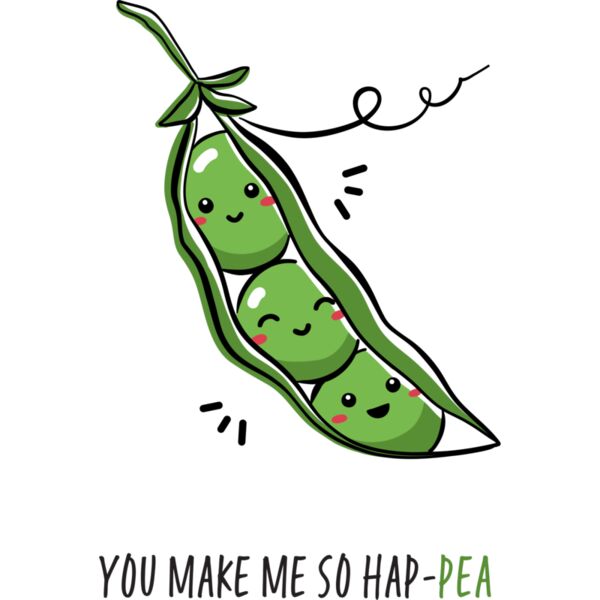 YOU MAKE ME SO HAP-PEA, PEA, VEGETABLE - PVC-012 Thumbnail