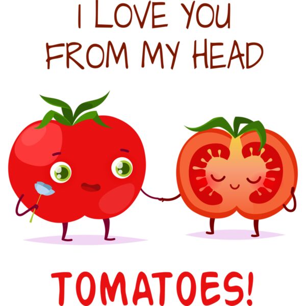 I LOVE YOU FROM MY HEAD TOMATOES!, Tomatoes, Vegetable - PVC-017 Thumbnail
