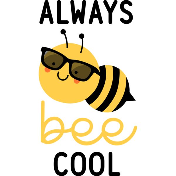 ALWAYS bee cool, Cute Animal - PNM-008 Thumbnail