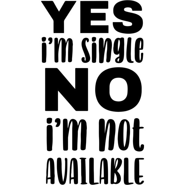 YES, i'm single, NO, i'm not available - SC-002 Thumbnail