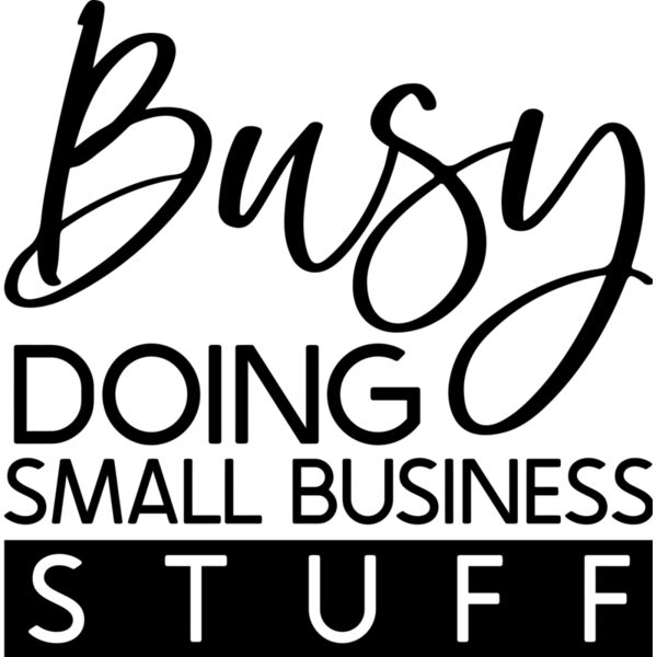 Busy doing small business stuff - SB-001 Thumbnail