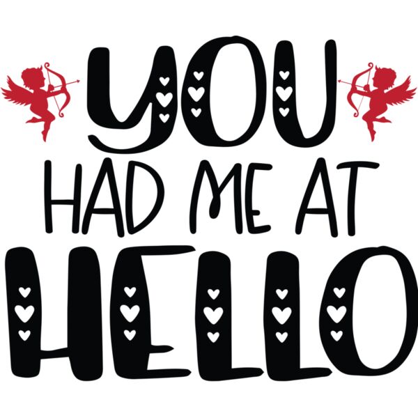 You had me at hello, Valentines - VL-020 Thumbnail