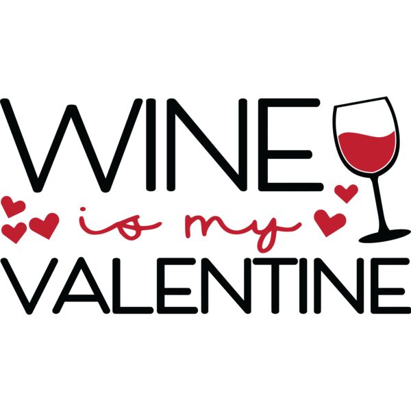 Wine is my Valentine, Anti Valentine - AV-021 Thumbnail