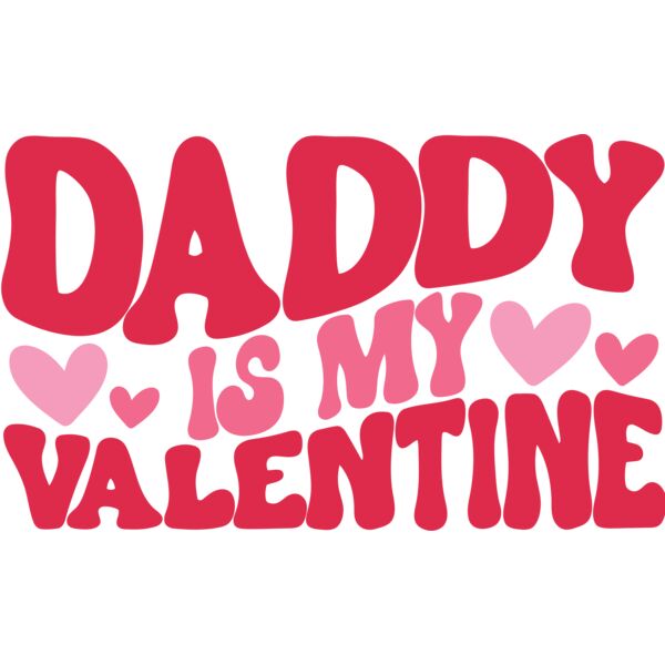 Daddy is my Valentine, Kids Valentine - KV-001 Thumbnail