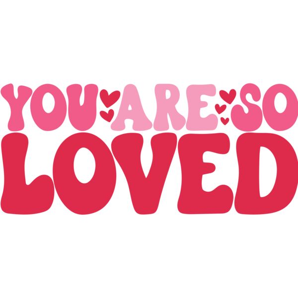 You are so Loved, Kids Valentine - KV-008 Thumbnail