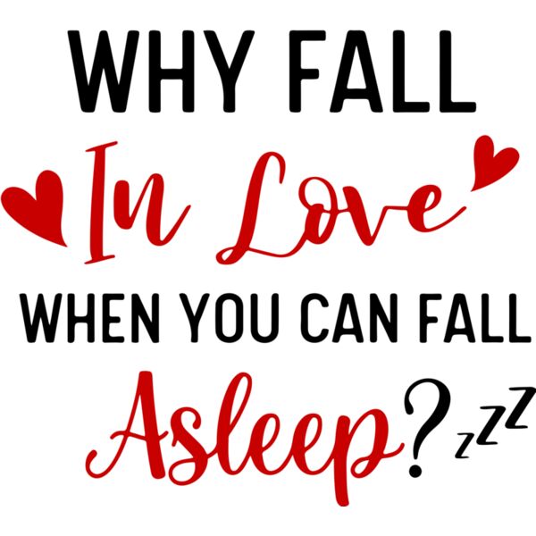 Why fall in Love when you can fall Asleep?, Self Love - SL-001 Thumbnail