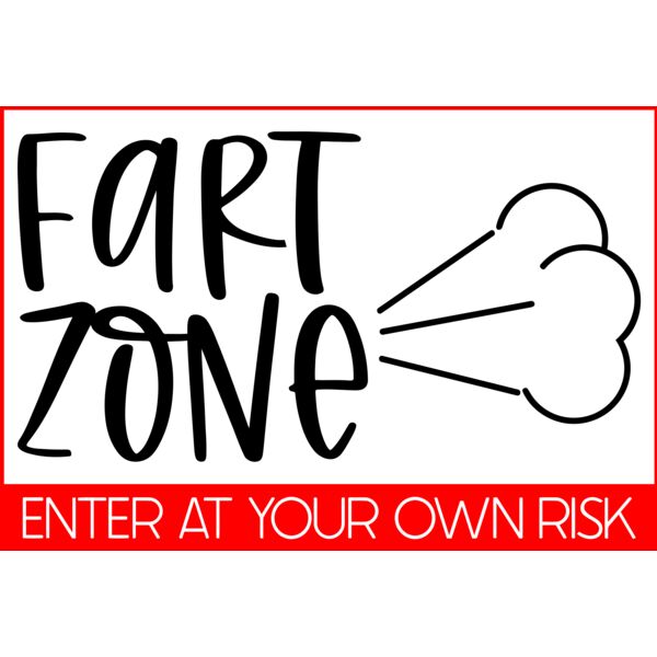 Fart Zone enter at you own risk, Bathroom - BATH-005 Thumbnail