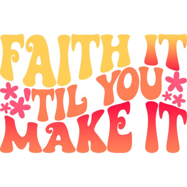 Faith it til you make it - CHR-012 Thumbnail