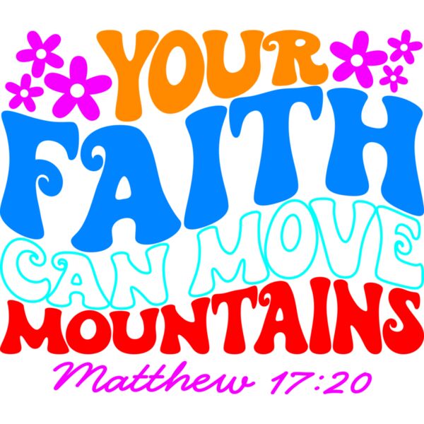 Your Faith can move Mountains, Matthew 17:20 - CHR-017 Thumbnail