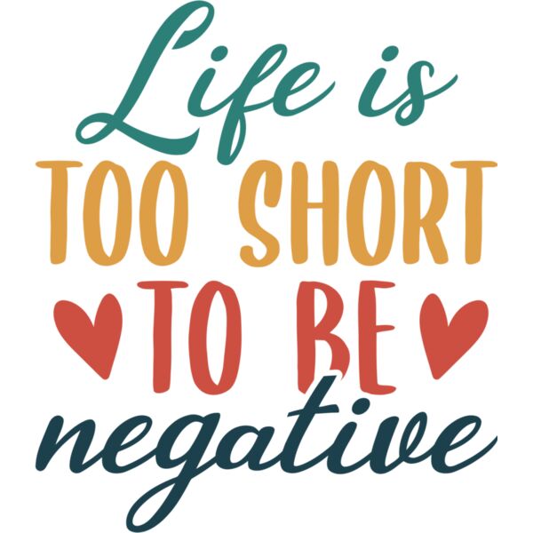 Life Is Too Short To Be Negative - IV2-003 Thumbnail