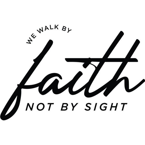WE WALK BY faith NOT BY SIGHT - IV3-016 Thumbnail