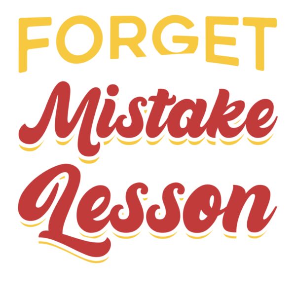 FORGET the Mistake REMEMBER the Lesson, Motivation - MB-005 Thumbnail