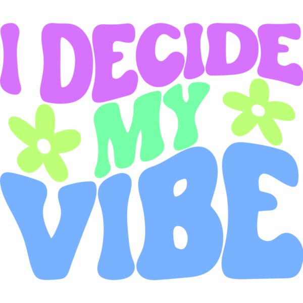 I DECIDE MY VIBE - RM-004 Thumbnail