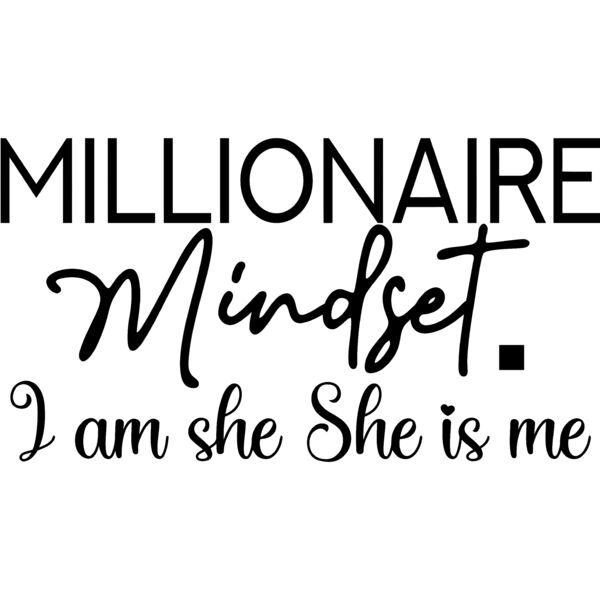 Millionaire Mindset. I am she She is me - SHE-007 Thumbnail