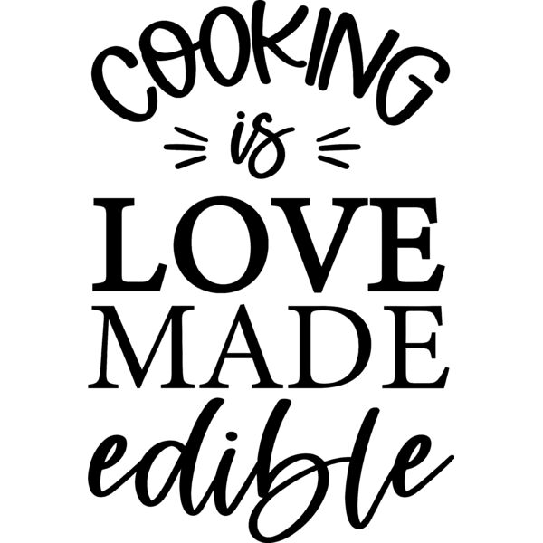 Cooking is love made edible - KIT-007  Thumbnail